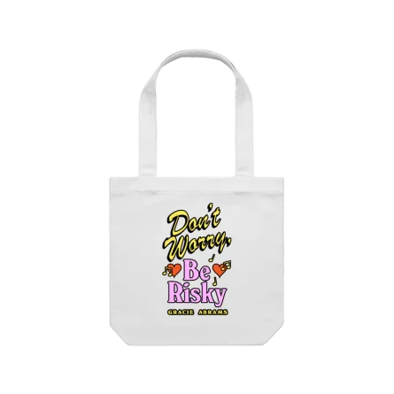 Don't Worry, Be Risky Tote