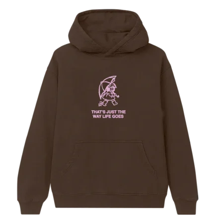 That's Just the Way Life Goes Hoodie