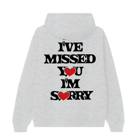 I've Missed You, I'm Sorry Heather Gray Hoodie
